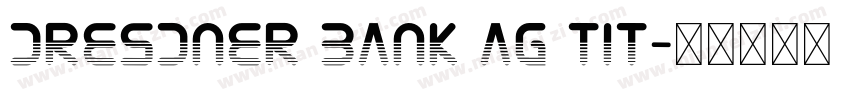 Dresdner Bank AG Tit字体转换
